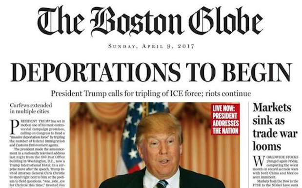 The Boston Globe’s Fake Front Page Shows Us A Terrifying Trump Future