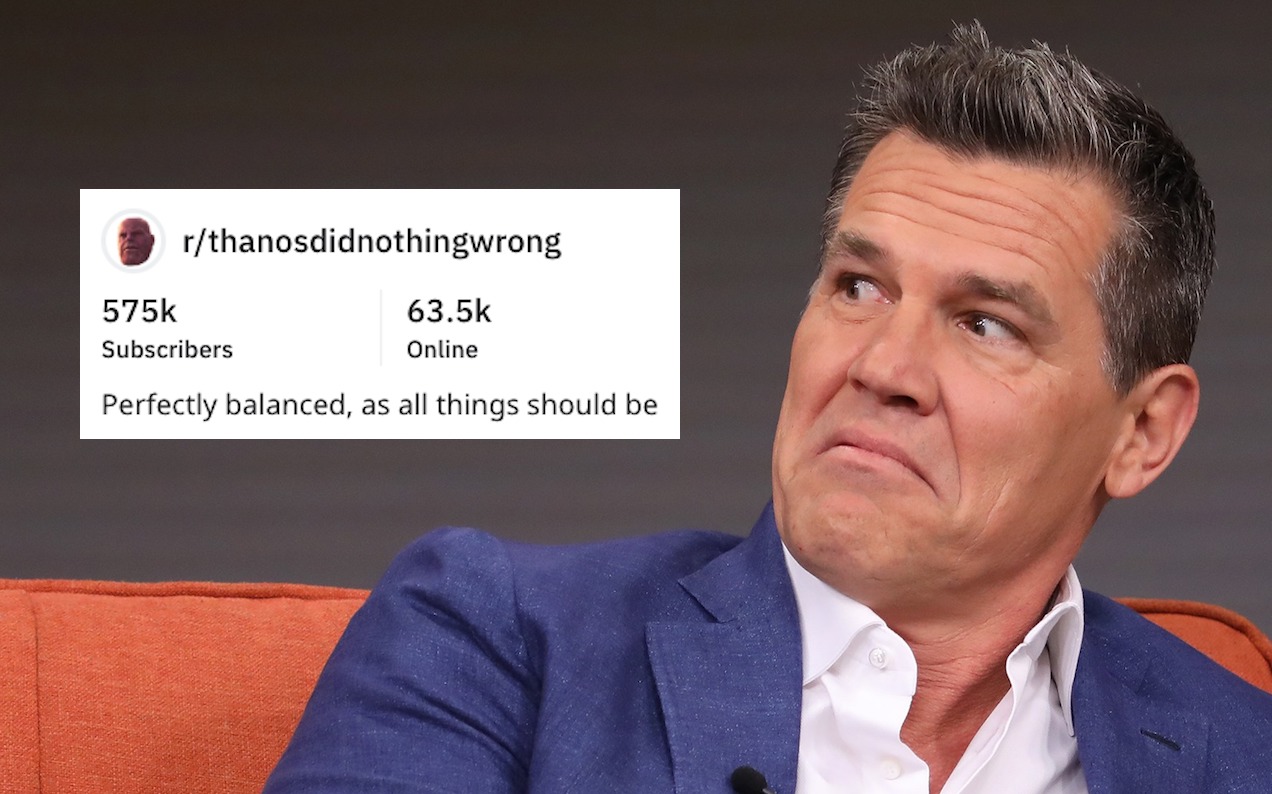 Josh Brolin Has Officially Snapped Half The Thanos Subreddit Out Of Existence