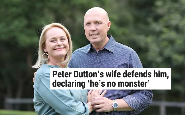 Huge News: Peter Dutton’s Wife Thinks He Is Nice