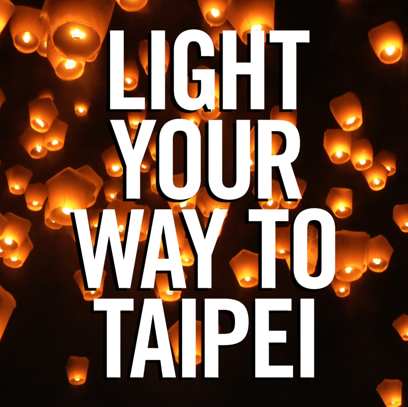 WATCH: Light Your Way To Taipei