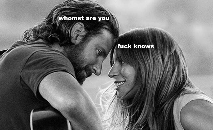 STALE TAKE: I’ve Never Seen ‘A Star Is Born’ But Here’s A Wild Stab At Guessing The Plot