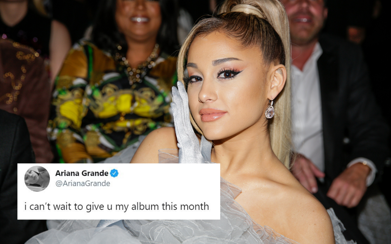 Ariana Grande Straight-Up Said She’s Dropping An Album This Month So Hold Onto Yr High Ponies